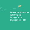 Escala de Bienestar Infantil en Situacion de Emergencia