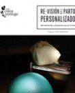 Re-Visión del Parto Personalizado: Herramientas y experiencias en Chile